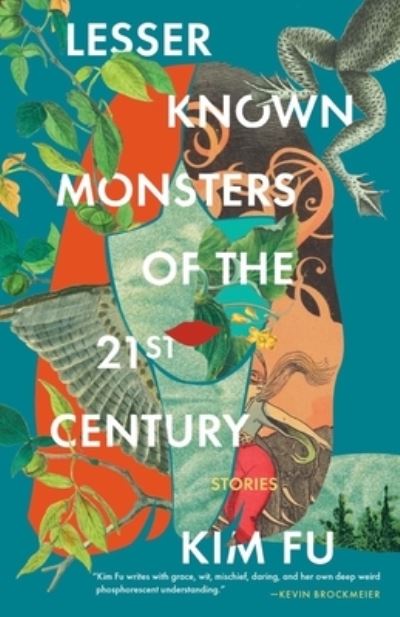 Cover for Kim Fu · Lesser Known Monsters of the 21st Century (Paperback Book) (2022)