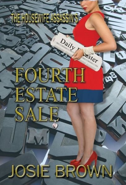 Cover for Josie Brown · The Housewife Assassin's Fourth Estate Sale (Gebundenes Buch) (2021)