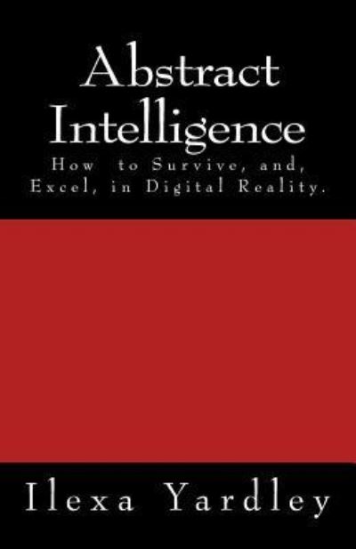 Cover for Ilexa Yardley · Abstract Intelligence (Pocketbok) (2017)