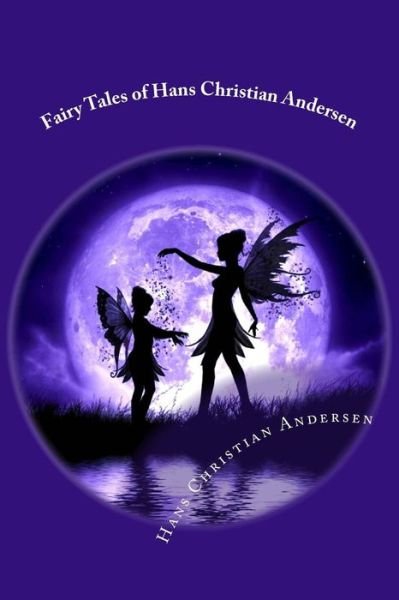 Cover for Hans Christian Andersen · Fairy Tales of Hans Christian Andersen (Paperback Bog) (2017)