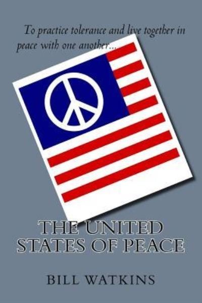 Cover for Bill Watkins · The United States of Peace (Paperback Book) (2017)