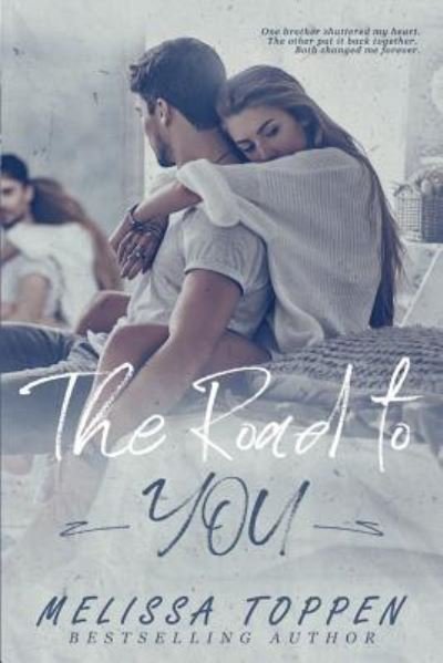 Cover for Melissa Toppen · The Road to You (Pocketbok) (2017)