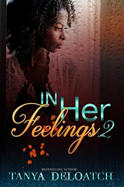Cover for Tanya Deloatch · In Her Feelings 2 (Paperback Book) (2018)