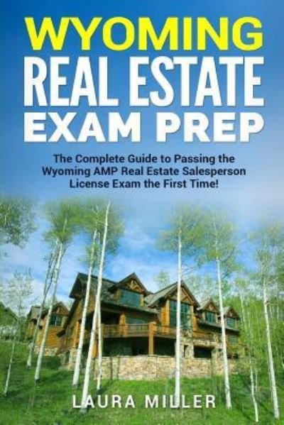 Cover for Laura Miller · Wyoming Real Estate Exam Prep (Paperback Book) (2018)