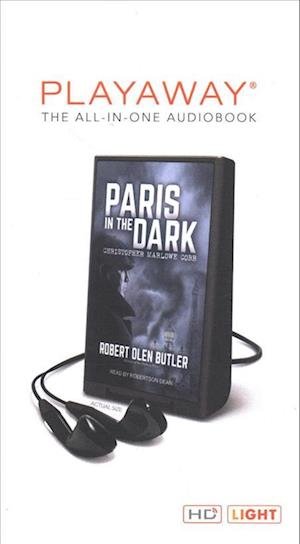 Cover for Robert Olen Butler · Paris in the Dark (N/A) (2018)