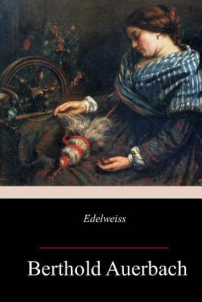 Cover for Berthold Auerbach · Edelweiss (Paperback Book) (2018)