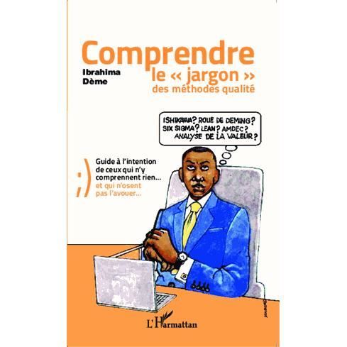 Cover for Ibrahima Dème · Comprendre le &quot;jargon&quot; des méthodes qualité (Paperback Book) (2020)