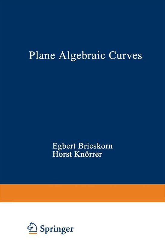 Cover for Brieskorn · Plane Algebraic Curves (Pocketbok) (2014)
