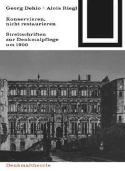 Cover for Georg Dehio und Alois Riegl - Konservie (Book) (1988)