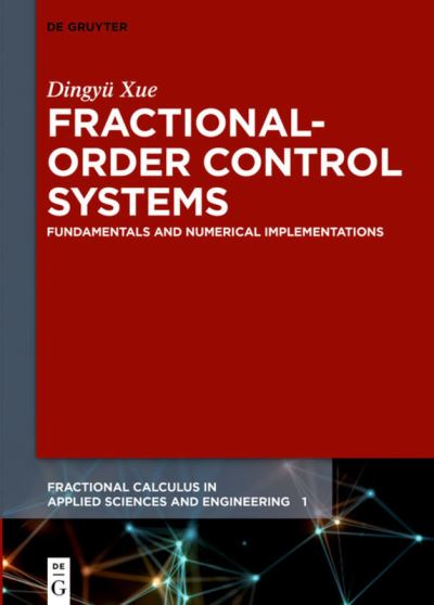 Cover for Dingyu Xue · Fractional-Order Control Systems (Hardcover Book) (2017)