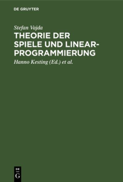Cover for Stefan Vajda · Theorie der Spiele und Linearprogrammierung (Book) (1962)