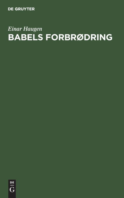 Cover for Einar Haugen · Babels Forbrodring (Hardcover Book) (1990)