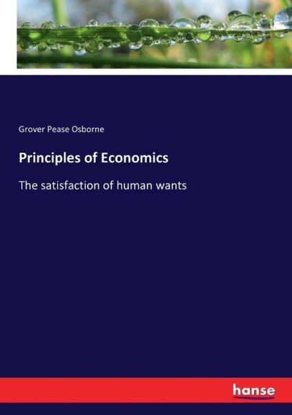 Principles of Economics - Osborne - Books -  - 9783337311995 - September 2, 2017