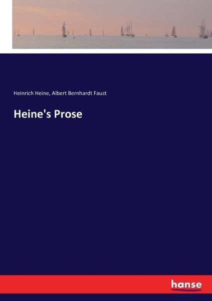 Heine's Prose - Heine - Books -  - 9783337366995 - October 26, 2017