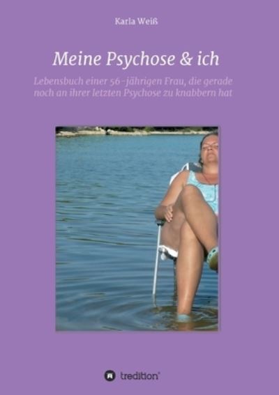 Cover for Weiß · Meine Psychose &amp; ich (N/A) (2021)