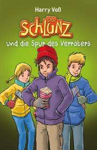 Der Schlunz und die Spur des Verrät - Voß - Inne -  - 9783417288995 - 