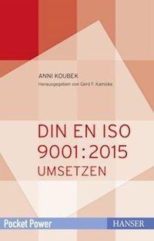 Iso 9001 - PP080N:Koubek - Boeken - Carl Hanser Verlag GmbH & Co - 9783446451995 - 30 september 2017