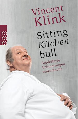 Cover for Vincent Klink · Rororo.62499 Klink.sitting Küchenbull (Book)