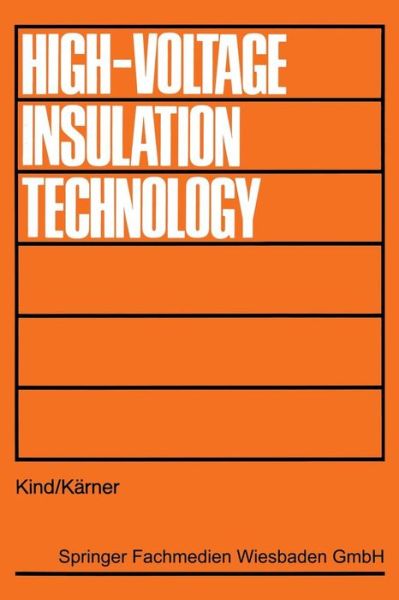 Cover for Dieter Kind · High Voltage Insulation Technology: Textbook for Electrical Engineers (Paperback Book) [1985 edition] (1985)