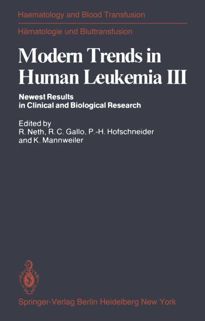 Cover for Modern Trends in Human Leukemia III: Newest Results in Clinical and Biological Research - Haematology and Blood Transfusion   Hamatologie und Bluttransfusion (Paperback Book) (1979)