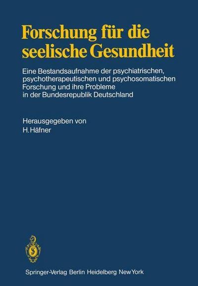 Cover for H Hafner · Forschung Fur Die Seelische Gesundheit (Taschenbuch) (1983)
