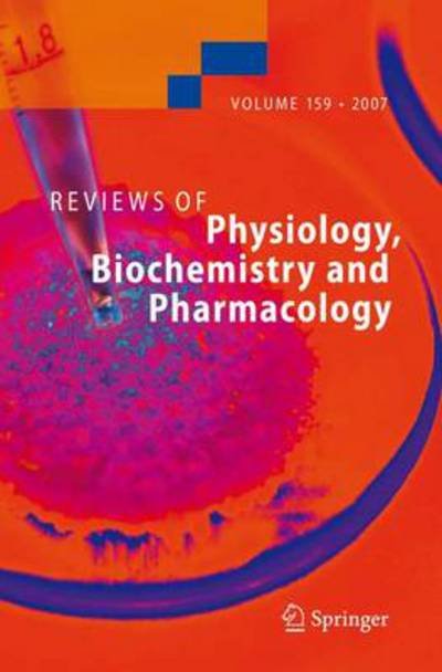 Cover for S G Amara · Reviews of Physiology, Biochemistry and Pharmacology 159 - Reviews of Physiology, Biochemistry and Pharmacology (Innbunden bok) [2007 edition] (2007)