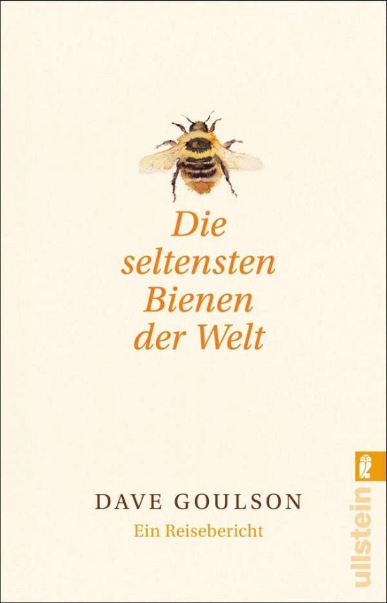 Cover for Dave Goulson · Ullstein 37799 Goulson:Die seltensten B (Bok)