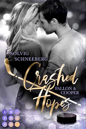 Cover for Solvig Schneeberg · Crashed Hopes. Fallon &amp; Cooper (Book) (2023)