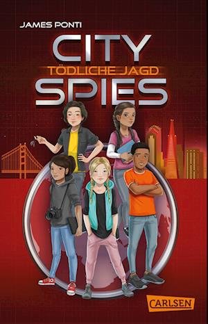 Cover for James Ponti · City Spies 2: Tödliche Jagd (Buch) (2022)