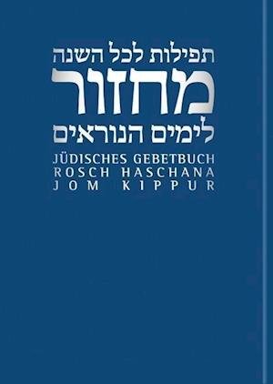Cover for Andreas Nachama · Jüdisches Gebetbuch Hebräisch-Deutsch 03. Rosch Haschana (Hardcover Book) (2013)
