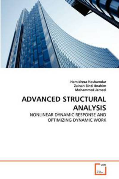 Cover for Mohammed Jameel · Advanced Structural Analysis: Nonlinear Dynamic Response and Optimizing Dynamic Work (Paperback Bog) (2011)
