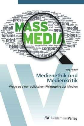 Cover for Alsdorf · Medienethik und Medienkritik (Buch) (2012)
