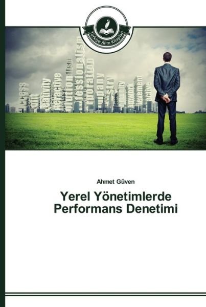 Cover for Güven · Yerel Yönetimlerde Performans Den (Bok) (2014)
