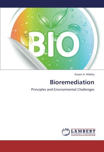 Cover for Essam A. Makky · Bioremediation: Principles and Environmental Challenges (Paperback Book) (2012)