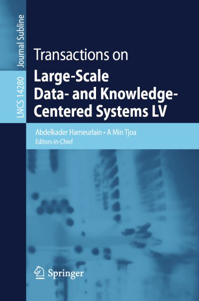 Transactions on Large-Scale Data-And Knowledge-Centered Systems LV - Abdelkader Hameurlain - Kirjat - Springer Berlin / Heidelberg - 9783662680995 - perjantai 29. syyskuuta 2023