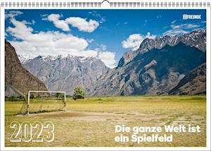 Cover for Delius Klasing Vlg GmbH · Die ganze Welt ist ein Spielfeld 2023 (Calendar) (2022)