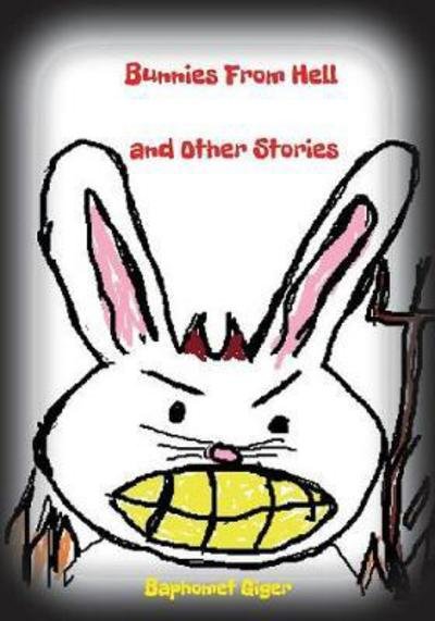 Cover for Baphomet Giger · Bunnies from Hell and Other Stories (Paperback Book) (2017)