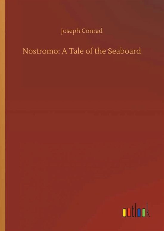Cover for Conrad · Nostromo: A Tale of the Seaboard (Bok) (2018)