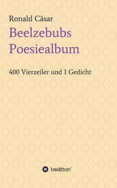 Cover for Cäsar · Beelzebubs Poesiealbum (Book) (2016)