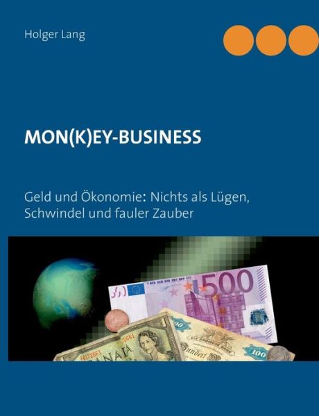 Cover for Holger Lang · Mon (K)ey-business (Paperback Book) [German edition] (2014)