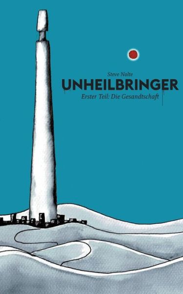 Cover for Nolte · Unheilbringer (Book)