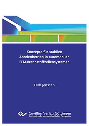 Cover for Dirk Jenssen · Konzepte für stabilen Anodenbetrieb in automobilen PEM-Brennstoffzellensysteme (Paperback Book) (2018)