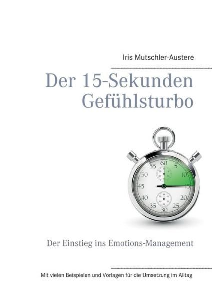 Cover for Mutschler-Austere · Der 15-Sekunden-Gefüh (Bog) (2019)