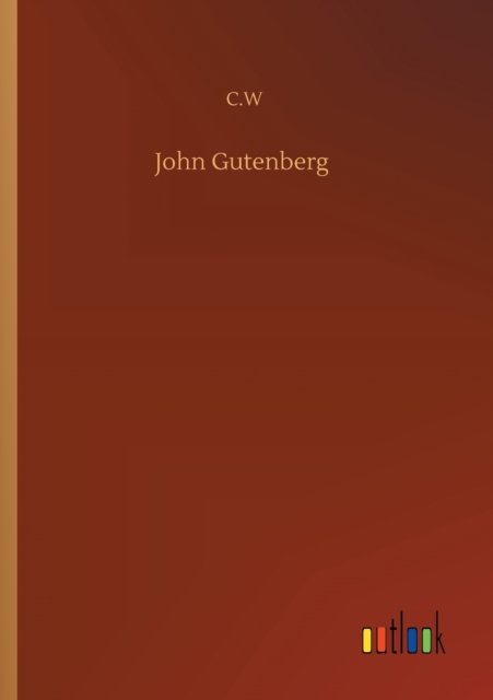 Cover for C W · John Gutenberg (Pocketbok) (2020)