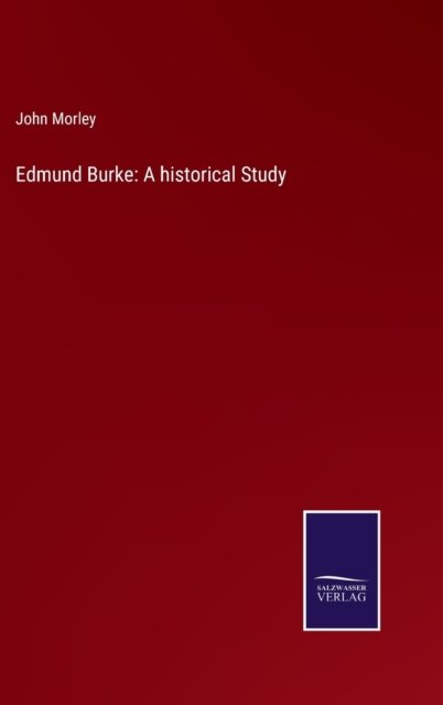 Cover for John Morley · Edmund Burke (Hardcover bog) (2021)
