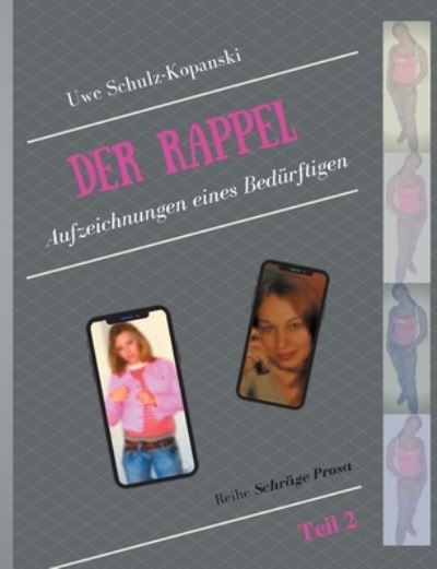 Cover for Schulz-Kopanski · Der Rappel - Teil 2 (Book) (2022)