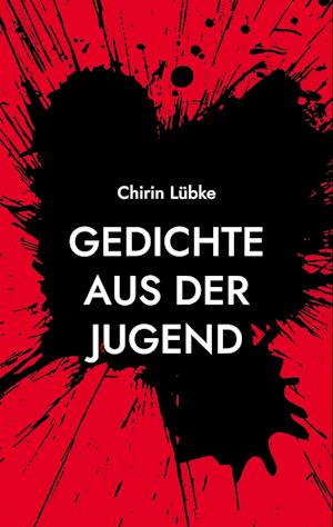 Cover for Chirin Lübke · Gedichte aus der Jugend (Paperback Book) (2021)