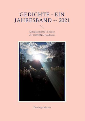 Cover for Domingo Mendo · GEDICHTE - Ein Jahresband -- 2021 (Hardcover Book) (2022)