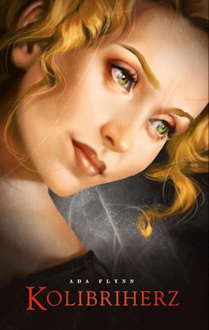 Cover for Ada Flynn · Kolibriherz (Book) (2024)