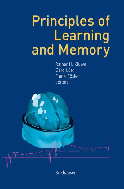 Principles of Learning and Memory - Frank Rosler - Livros - Birkhauser Verlag AG - 9783764366995 - 11 de dezembro de 2002